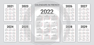 Calendar 2022, 2023, 2024, 2025, 2026, 2027, 2028 years in French. Vector illustration. Desk planner