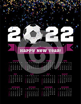 Calendar for 2022. Happy New Year with football ball and confetti on the background. Soccer ball vector illustration