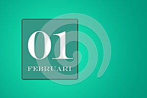 calendar date 01 February in turquoise frame, the first day of the month