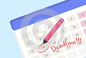 Calendar with deadline sign - important date circled in red marker, event reminder notification vector icon notice. Lack