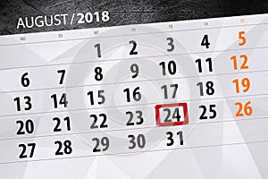 Calendar planner for the month, deadline day of the week, 2018 august, 24, Friday