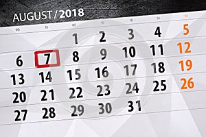Calendar planner for the month, deadline day of the week, 2018 august, 7, Tuesday