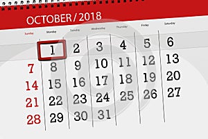 Calendar planner for the month, deadline day of the week 2018 october, 1, monday