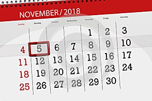 Calendar planner for the month, deadline day of the week 2018 november, 5, monday