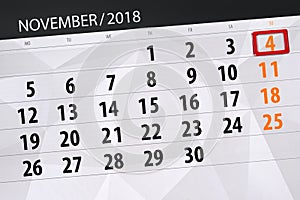 Calendar planner for the month, deadline day of the week 2018 november, 4, Sunday