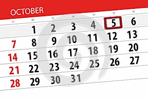 Calendar planner for the month, deadline day of the week 2018 october, 5, Friday