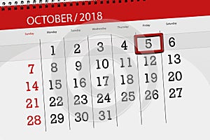 Calendar planner for the month, deadline day of the week 2018 october, 5, Friday