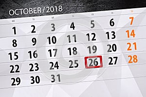 Calendar planner for the month, deadline day of the week 2018 october, 26, Friday