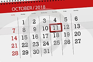 Calendar planner for the month, deadline day of the week 2018 october, 11, Thursday