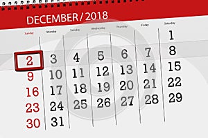 Calendar planner for the month december 2018, deadline day, 2, sunday