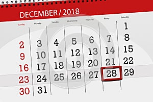 Calendar planner for the month december 2018, deadline day, friday, 28