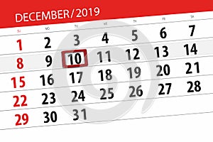 Calendar planner for the month december 2019, deadline day, 10, tuesday