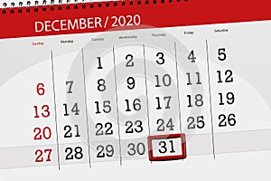 Calendar planner for the month december 2020, deadline day, 31, thursday photo