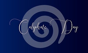 Caliphate Day Text And Blue Gradient Background Design