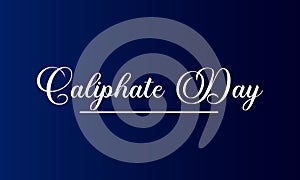 Caliphate Day Text And Blue Gradient Background Design