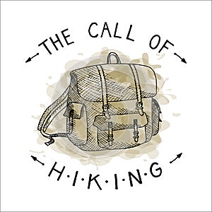 The call of hiking. Hiking inspirational poster with backpack. Vector template for t-shirt print, greeting and postal cards.