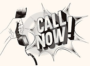 Call Now! Typographic retro grunge poster. Hand holds a telephone receiver. Vector illustration.