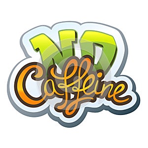 No Caffeine photo