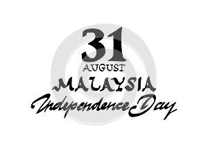 Calligraphic Malaysia Independence Day, The holiday of August 31.Design of posters, greeting cards, brochures, flye