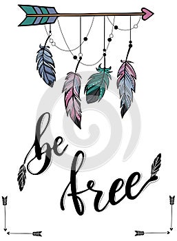 Calligraphy art poster/banner `be free` in boho style