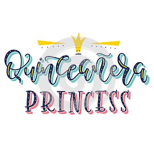 Calligraphy for Latin American girl birthday celebration, Quinceanera princess. Colored spanish lettering with crown photo