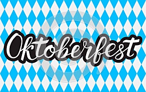 Calligraphy lettering Oktoberfest written with brush on white blue background Octoberfest geometric seamless pattern. Traditional