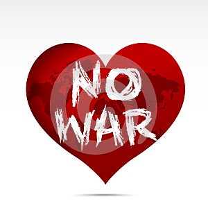 Calligraphy no war text on world map red heart for peachful photo