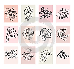 Calligraphy Set Love Vector Valentines day cards templates. Hand drawn February 14 gift tags, labels or posters