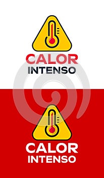 Calor Intenso, Intense Heat spanish text, vector weather warning sign design