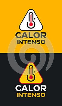 Calor Intenso, Intense Heat spanish text, vector weather warning sign design photo