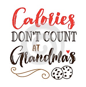 Calories Don`t Count at Grandma`s