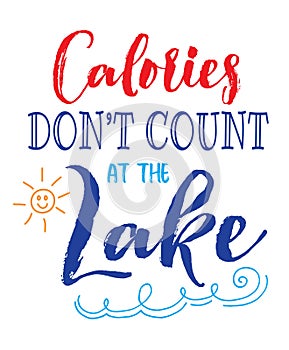 Calories Don`t Count at the Lake