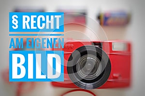 Camera with the inscription in german Â§ Recht am eigenen Bild in english Right to your own picture