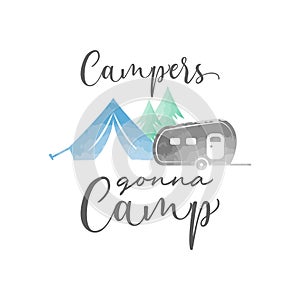 Campers gonna camp lettering typography