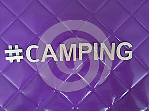 #camping camping message on a purple background