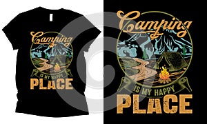 camping is my happy place outdoor advanture t-shirt design.