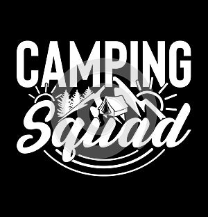 Camping Squad T shirt Design, Adventure Camping Handwritten Gift Art