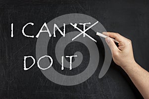 Can`t do becoming I can do it on blackboard chalkboard photo