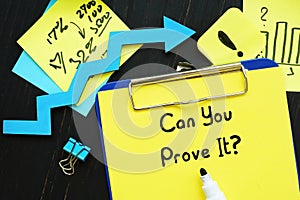 Can You Prove It? sign on the piece of paper