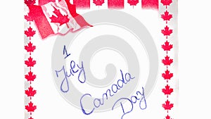 Canada day 1 July handwriting on paper with Canada flag. Writing text on memo post reminder