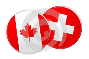 Canada Flag Button On Switzerland Flag Button, 3d illustration on white background