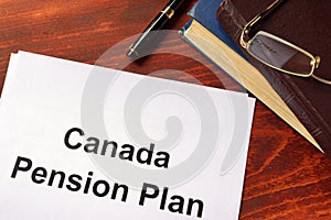 Canada Pension Plan CPP written on a sheetof paper. photo