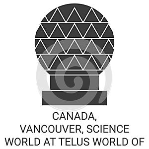 Canada, Vancouver, Science World At Telus World Of Science travel landmark vector illustration photo