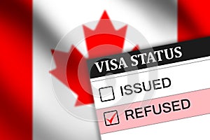 Canada visa refused status on paper with red tick mark in the box and waving flag in the backdrop