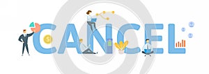 Cancel. Concept with keyword, people and icons. Flat vector illustration. Isolated on white