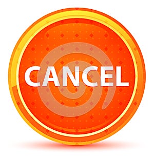 Cancel Natural Orange Round Button