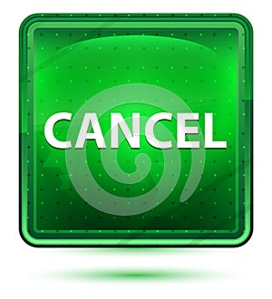 Cancel Neon Light Green Square Button