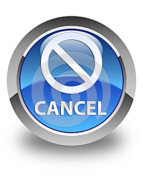 Cancel (prohibition sign icon) glossy blue round button