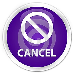 Cancel (prohibition sign icon) premium purple round button