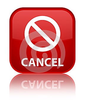 Cancel (prohibition sign icon) special red square button